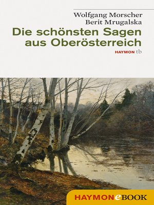 cover image of Die schönsten Sagen aus Oberösterreich